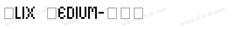 Plix Medium字体转换 Plix Medium字体转换